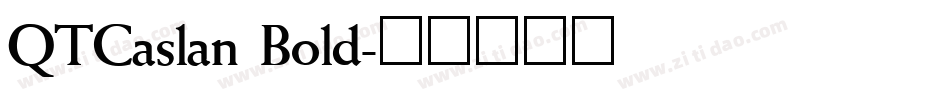 QTCaslan Bold字体转换
